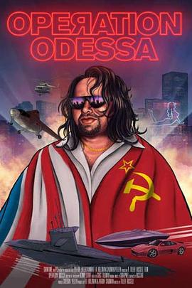 敖德萨行动 Operation Odessa