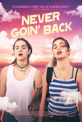 永不回头 Never Goin' Back