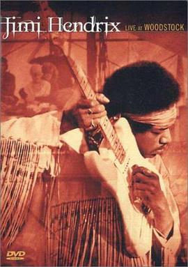 吉米·亨德里克斯：伍德斯托克现场 Jimi Hendrix: Live at Woodstock