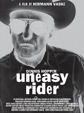 丹尼斯·霍珀：不安的骑士 Dennis Hopper: Uneasy Rider
