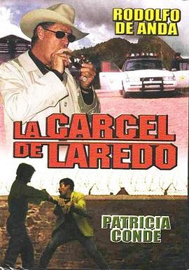 拉雷多监狱 La carcel de Laredo