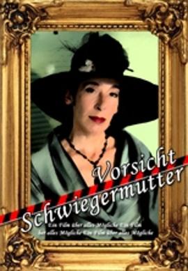 危险婆婆 Vorsicht Schwiegermutter