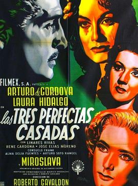 完美的婚姻 Las tres perfectas casadas