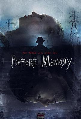 以前的记忆 Before Memory