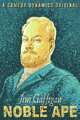 吉姆·加菲根：高贵的猿猴 Jim Gaffigan: Noble Ape