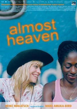 几近天堂 Almost Heaven