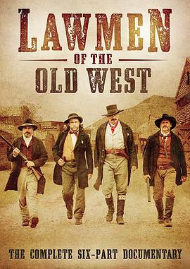 旧西部的执法者 Lawmen of the Old West