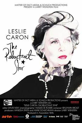 莱斯莉·卡伦 - 不情愿的明星 Leslie Caron: The Reluctant Star
