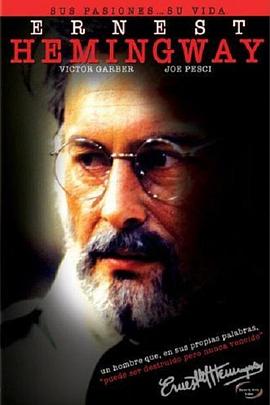 海明威传 The Legendary Life of Ernest Hemingway