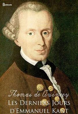 伊曼努尔·康德最后的日子 Les derniers jours d'Emmanuel Kant