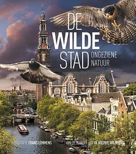 野生动物看城市 De Wilde stad