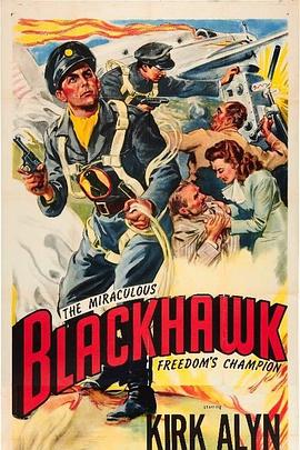 黑鹰：无所畏惧的自由冠军 Blackhawk: Fearless Champion of Freedom