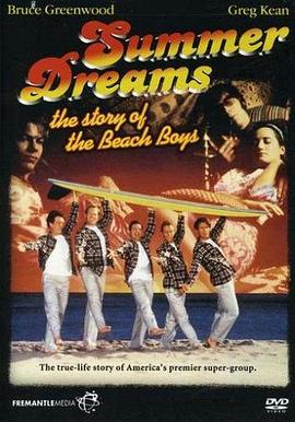 夏天的梦想：关于海滩少年的故事 Summer Dreams: The Story of the Beach Boys