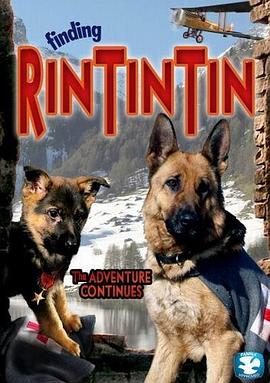 发现任丁丁 Finding Rin Tin Tin
