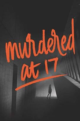 十七岁被控谋杀 Murdered at 17