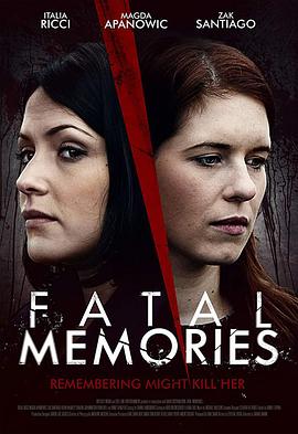 致命的记忆 Fatal Memories