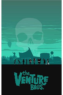 冒险兄弟 第七季 The Venture Bros. Season 7