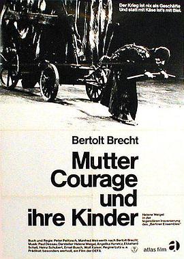 勇敢的母亲和她的孩子们 Mutter Courage und ihre Kinder