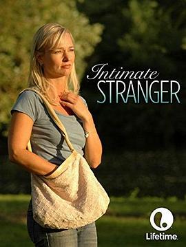 亲密的陌生人 Intimate Stranger