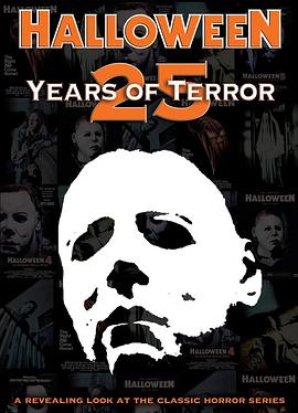 万圣节系列恐怖电影25周年 Halloween: 25 Years of Terror