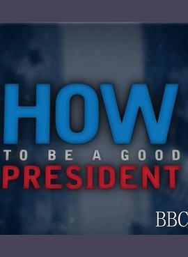 如何成为好总统 Timeshift:How to Be a Good President