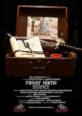 福斯特家园 Foster Home Seance