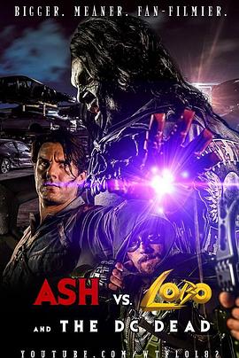 灰与路博和DC死者 Ash vs. Lobo and the DC Dead