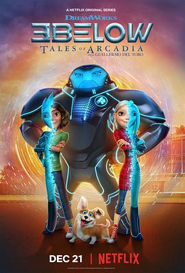 天外三侠：世外桃源的传说 第一季 3Below: Tales of Arcadia Season 1