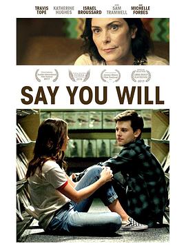 说你愿意 Say You Will
