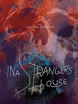 在陌生人的房子 In a Stranger's House
