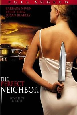 完美邻居 The Perfect Neighbor