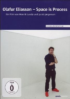 奥拉维尔·埃利亚松：空间即过程 Olafur Eliasson: Space Is Process