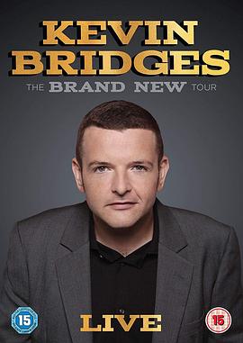 凯文·布里吉斯：全新巡演现场 Kevin Bridges: The Brand New Tour - Live