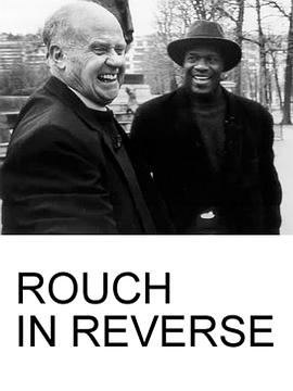 Rouch in Reverse