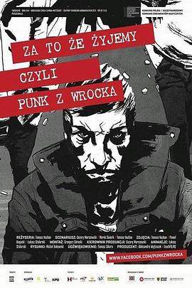 这是我的生活 Za to, ze zyjemy, czyli punk z Wrocka
