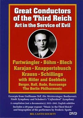 第三帝国伟大的指挥家：艺术为邪恶服务 Great Conductors of the Third Reich: Art in the Service of Evil