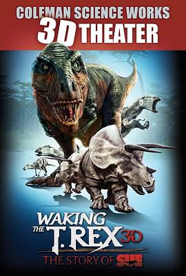 唤醒霸王龙：苏的故事 Waking the T. Rex: The Story of SUE