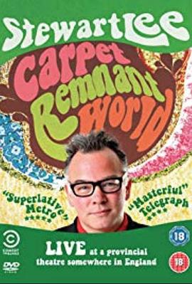 斯图尔特·李：地毯边角料世界 Stewart Lee: Carpet Remnant World