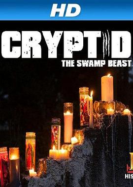 野兽：神秘沼泽 第一季 cryptid:the swamp beast Season 1
