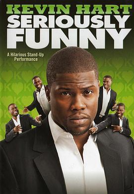 凯文·哈特：严肃式搞笑 Kevin Hart: Seriously Funny