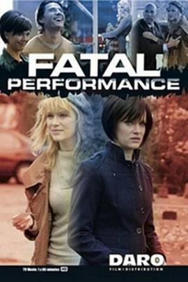 致命演出 Fatal Performance