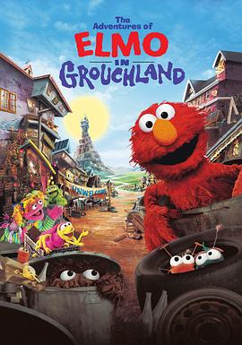 艾莫奇遇记 The Adventures of Elmo in Grouchland