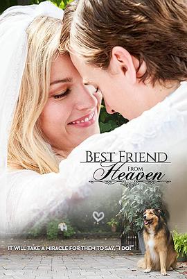 来自天堂的最好朋友 Best Friend from Heaven