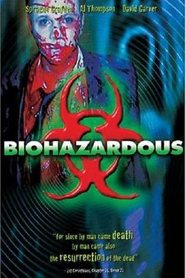 生化惊魂 Biohazardous