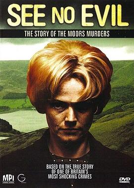 非礼勿视之沼泽谋杀 See No Evil: The Moors Murders