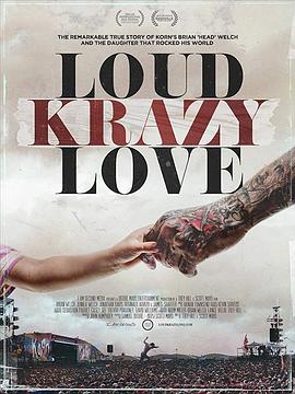 爱的狂躁喧嚣 Loud Krazy Love