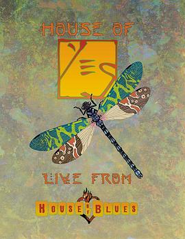Yes之屋：蓝调之屋演唱实况 House of Yes: Live from House of Blues