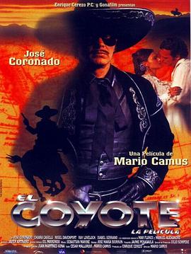 丛林狼归来 The Return of El Coyote