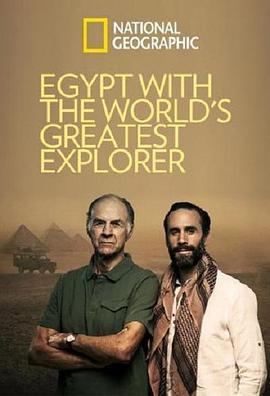 大探险家远征埃及 Fiennes: Return to the Nile