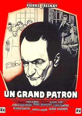 一位大老板 Un grand patron